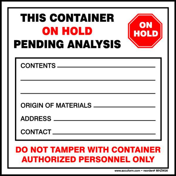 Haz Waste Label, Container on Hold, 4x4 in, Paper, 100/PK